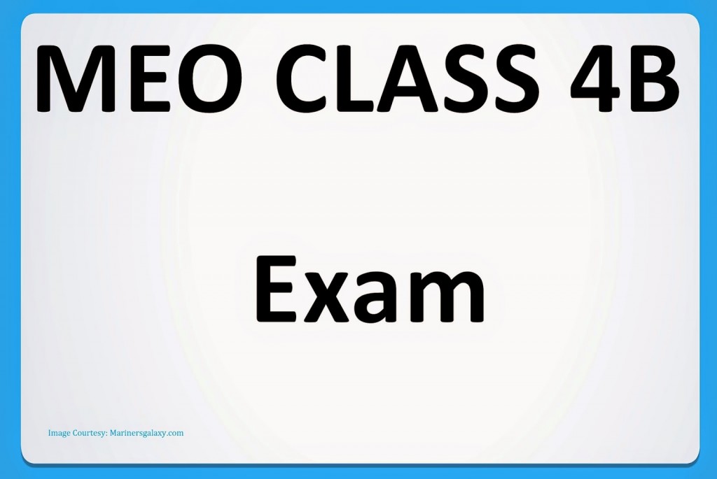 MEO Class 4B, MEO Class 4B Written and Orals, meo class 4