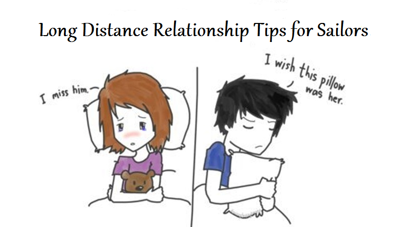 Here are some of the long distance relationship tips for sailors, who spend...