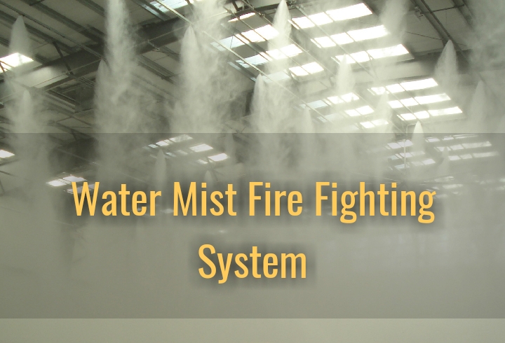 Water Mist Fire Fighting System