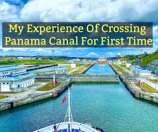 Experience of Crossing Panama Canal